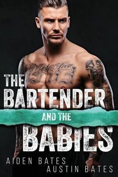 The Bartender and the Babies - Book #5 of the Frat Boys Baby