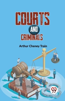 Courts And Criminals - Book #4 of the District Attorney Series