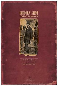 Hardcover Lincoln Shot: A President's Life Remembered Book