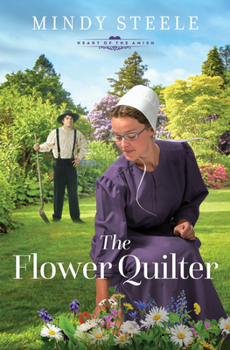 The Flower Quilter - Book #1 of the Heart of the Amish