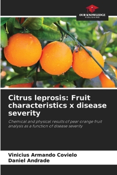 Paperback Citrus leprosis: Fruit characteristics x disease severity Book