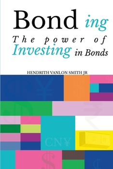 Paperback Bond ing: The Power of Investing in Bonds Book