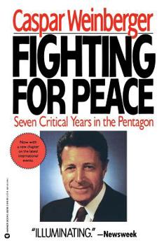 Paperback Fighting for Peace: 7 Critical Years in the Pentagon Book