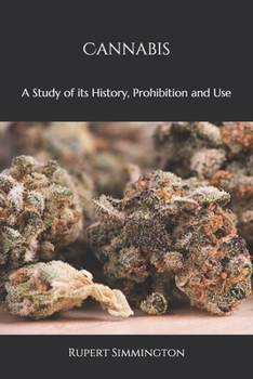 Paperback Cannabis: A Study of its History, Prohibition and Use Book