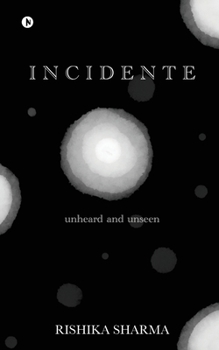 Paperback Incidente: Unheard and Unseen Book