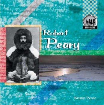 Robert Peary - Book  of the Explorers