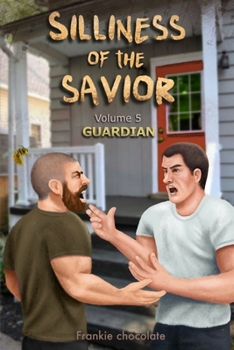 Paperback The Silliness Of The Savior: VOLUME 5 Guardian Book