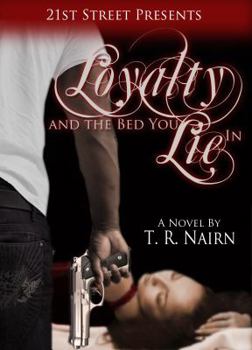 Hardcover Loyalty and the Bed You "Lie" In-- Book