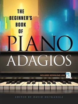 Paperback The Beginner's Book of Piano Adagios: Includes MP3 Download Link Book