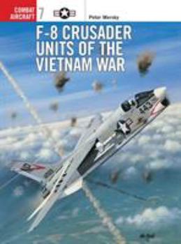 Paperback F-8 Crusader Units of the Vietnam War Book