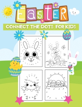 Paperback Easter connect the dots for kids: Fun & Easy Easter themed Dot To Dot coloring activity book for kids & toddlers Book