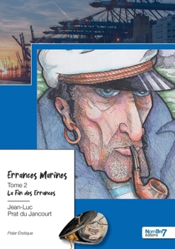 Paperback Errances Marines - Tome 2: La Fin des Errances [French] Book