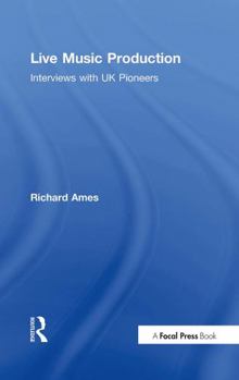 Hardcover Live Music Production: Interviews with UK Pioneers Book