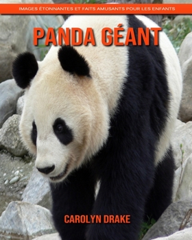 Panda Géant: Images étonnantes et faits amusants pour les enfants (French Edition)