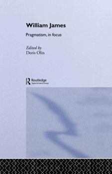 Paperback William James Pragmatism in Focus Book