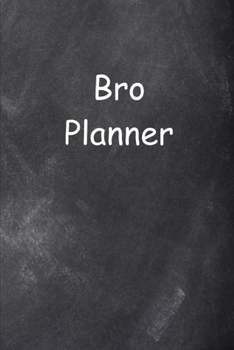2020 Weekly Planner For Men Bro Planner Chalkboard Style 134 Pages: 2020 Planners Calendars Organizers Datebooks Appointment Books Agendas