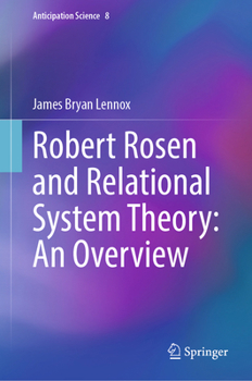Hardcover Robert Rosen and Relational System Theory: An Overview Book