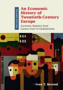 Paperback An Economic History of Twentieth-Century Europe Book