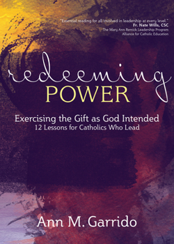 Paperback Redeeming Power: Exercising the Gift as God Intended Book