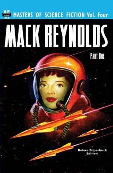 Paperback Masters of Science Fiction, Vol. Four: Mack Reynolds, Part One Book