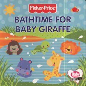 Hardcover Bathtime for Baby Giraffe. Book