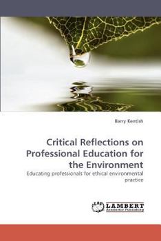 Paperback Critical Reflections on Professional Education for the Environment Book