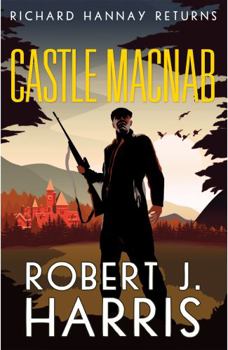 Mass Market Paperback Castle Macnab: Richard Hannay Returns Book