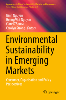 Paperback Environmental Sustainability in Emerging Markets: Consumer, Organisation and Policy Perspectives Book