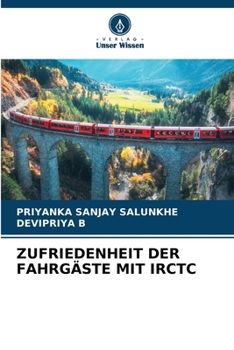 Zufriedenheit Der Fahrgäste Mit Irctc (German Edition)
