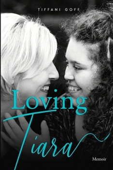 Paperback Loving Tiara: Memoir Book