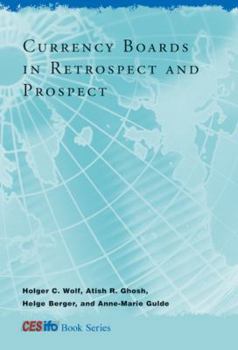 Hardcover Currency Boards in Retrospect and Prospect Book