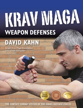 Paperback Krav Maga Weapon Defenses: The Contact Combat System of the Israel Defense Forces Book