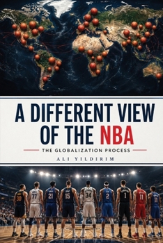 Paperback Different View of the NBA the Globalization Process Book