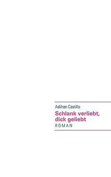 Paperback Schlank verliebt, dick geliebt [German] Book