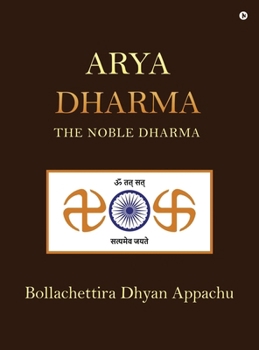 Hardcover Arya Dharma: The Noble Dharma Book