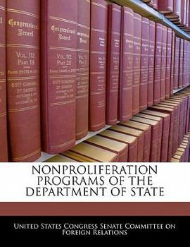 Paperback Nonproliferation Programs of the Department of State Book