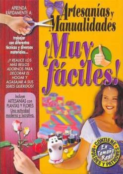 Hardcover Artesanias y manualidades muy faciles!/ Very Easy Crafts (Spanish Edition) [Spanish] Book