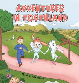 Hardcover Adventures in Toothland Book