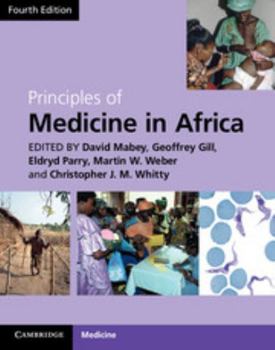 Hardcover Principles of Medicine in Africa. Edited by David Mabey ... [Et Al.] Book