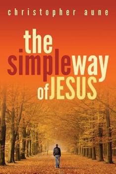 Paperback The Simple Way of Jesus Book