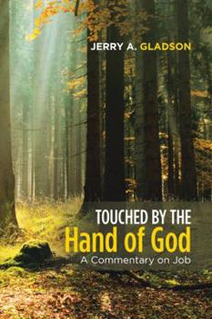 Paperback Touched by the Hand of God: A Commentary on Job Book