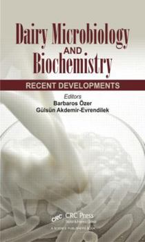 Hardcover Dairy Microbiology and Biochemistry: Recent Developments Book