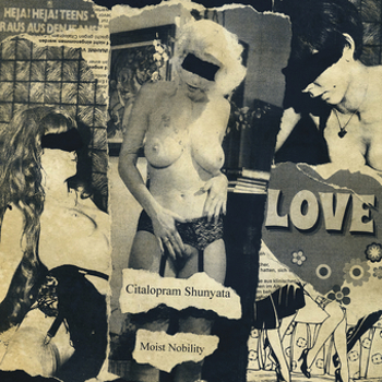 Music - CD Citalopram Shunyata   Moist Nobility Book