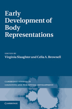 Paperback Early Development of Body Representations Book