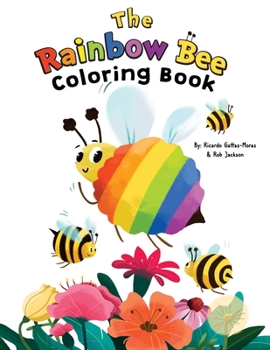 Paperback The Rainbow Bee Coloring Book