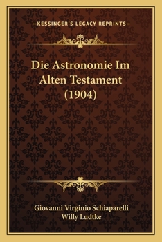 Paperback Die Astronomie Im Alten Testament (1904) [German] Book