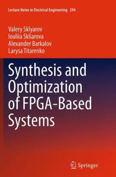 Paperback Synthesis and Optimization of Fpga-Based Systems Book