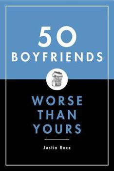 Hardcover 50 Boyfriends Worse Than Yours Book