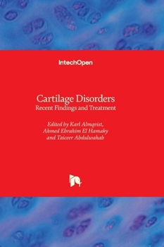 Hardcover Cartilage Disorders - Recent Findings and Treatment Book