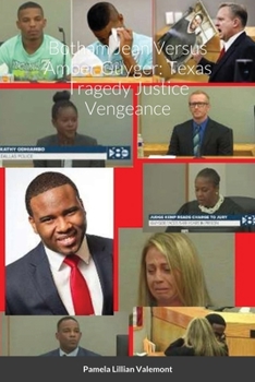 Paperback Botham Jean Versus Amber Guyger: Texas Tragedy Justice Vengeance Book